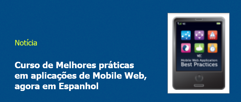 Curso de Melhores práticas em aplicações de Mobile Web, agora em Espanhol