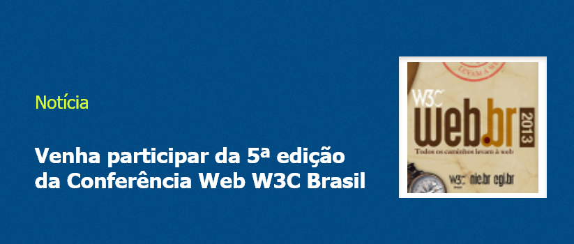 Venha participar da 5ª edição da Conferência Web W3C Brasil