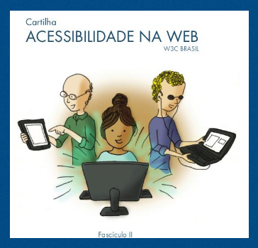 Capa da cartilha de acessibilidade, contendo três pessoas mexendo em diferentes dispositivos eletronicos